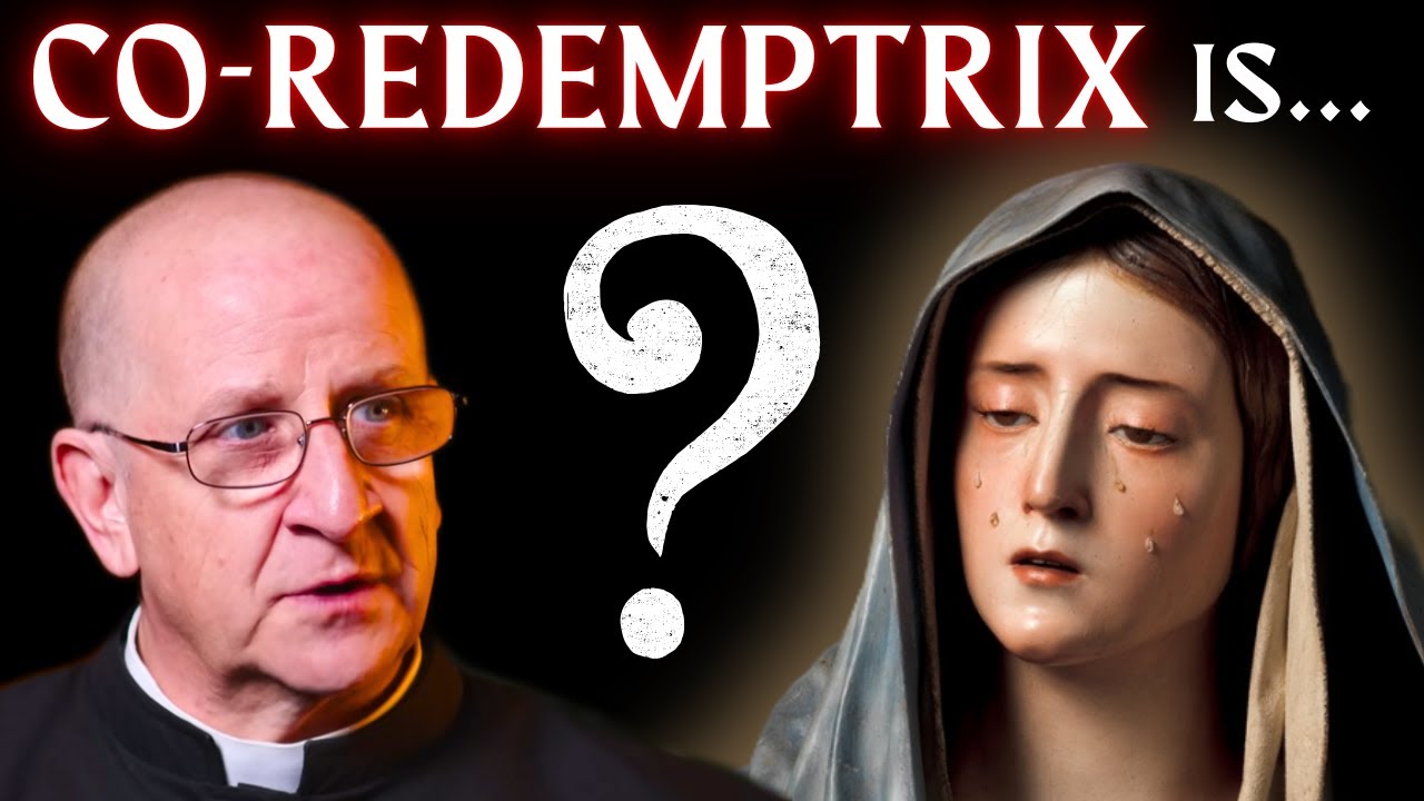 Co-Redemptrix: Always Inappropriate? | Fr Ripperger