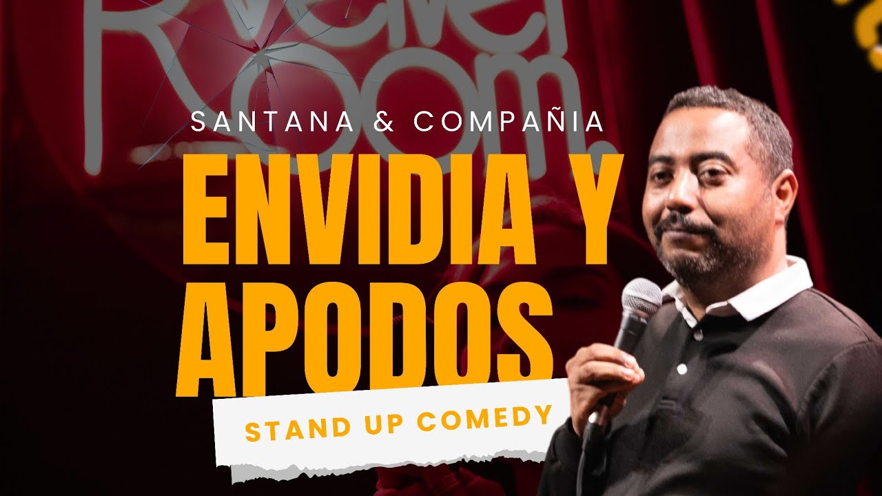 ENVIDIA Y APODOS - ARIEL SANTANA - STAND UP COMEDY - SANTANA Y COMPAÑIA