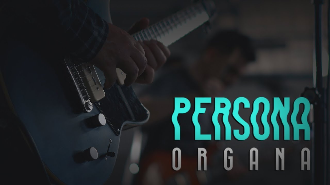 Organa - Persona (Clipe Oficial)