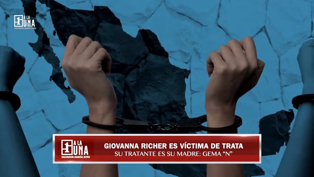 Giovanna Richer es víctima de trata por parte de su propia madre | #ALaUna con #SalvadorGarcíaSoto