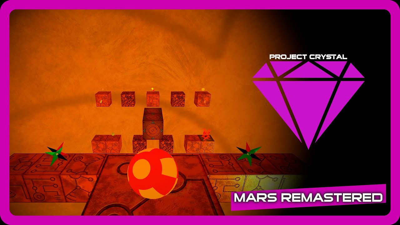 Mars Remastered | Project Crystal: Rollingcube