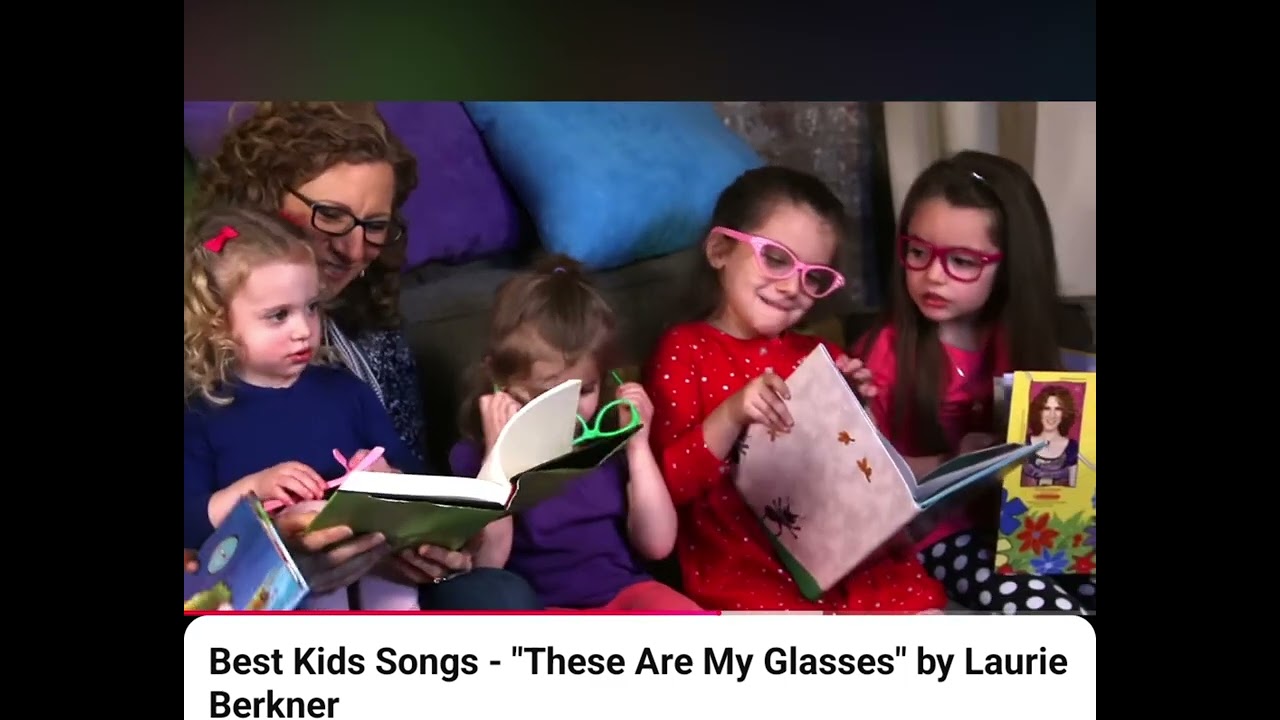 These are my glasses by Laurie berkner shortened