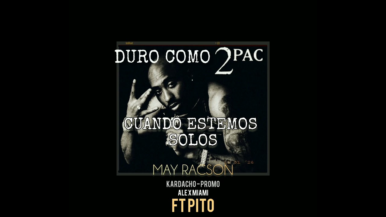 MAY RACSON FT PITO - CUANDO ESTEMOS SOLO - PRO BY THE FIVE