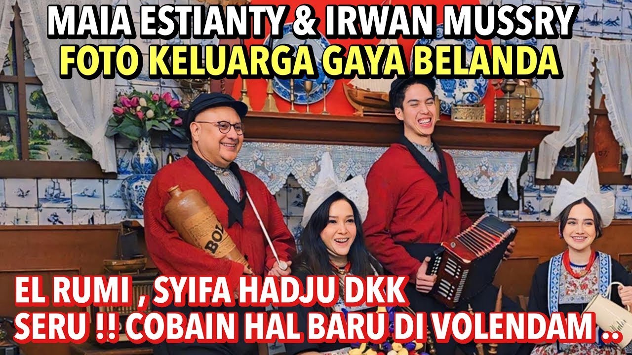 EL RUMI & SYIFA HADJU, MAIA ESTIANTY & IRWAN MUSSRY, FOTO KELUARGA BERGAYA ALA BELANDA DI VOLENDAM