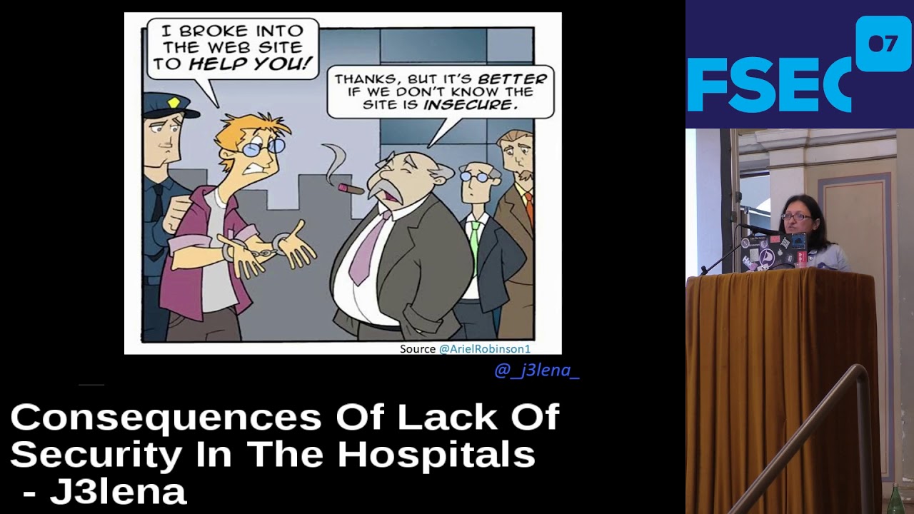 FSec2017:  Consequences Of Lack Of Security In The Hospitals by J3lena