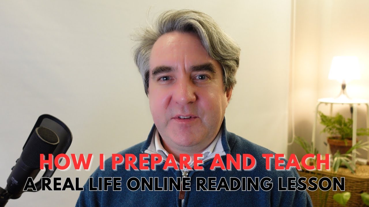 How I Prepare and Teach a Real Life Online Reading Lesson