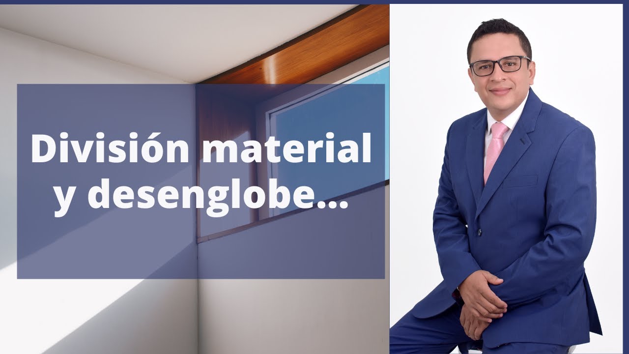 🔴 Diferencia entre desenglobe y divisi&oacute;n material de un predio, desde la perspectiva registral 🔴