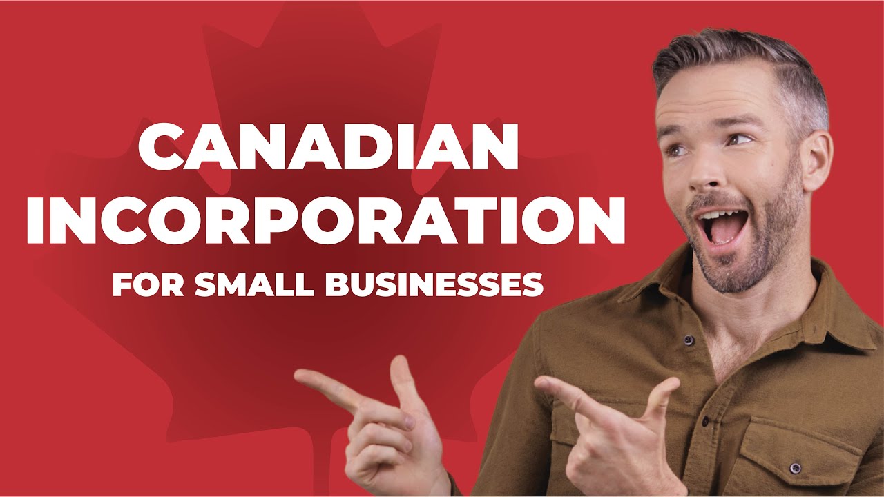 Benefits of Incorporation for Canadian Small Businesses | What You Need to Know