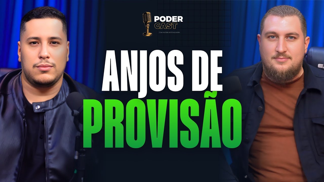 As Intervenções dos Anjos de Provisão | Poder Cast | Kaio Alef e Jonatas Lobo