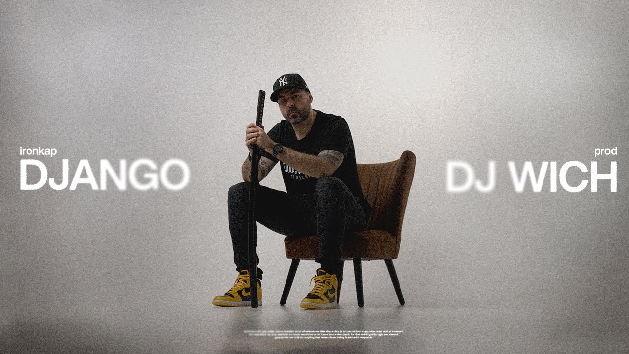 Ironkap - DJANGO prod. DJ WICH (official video)