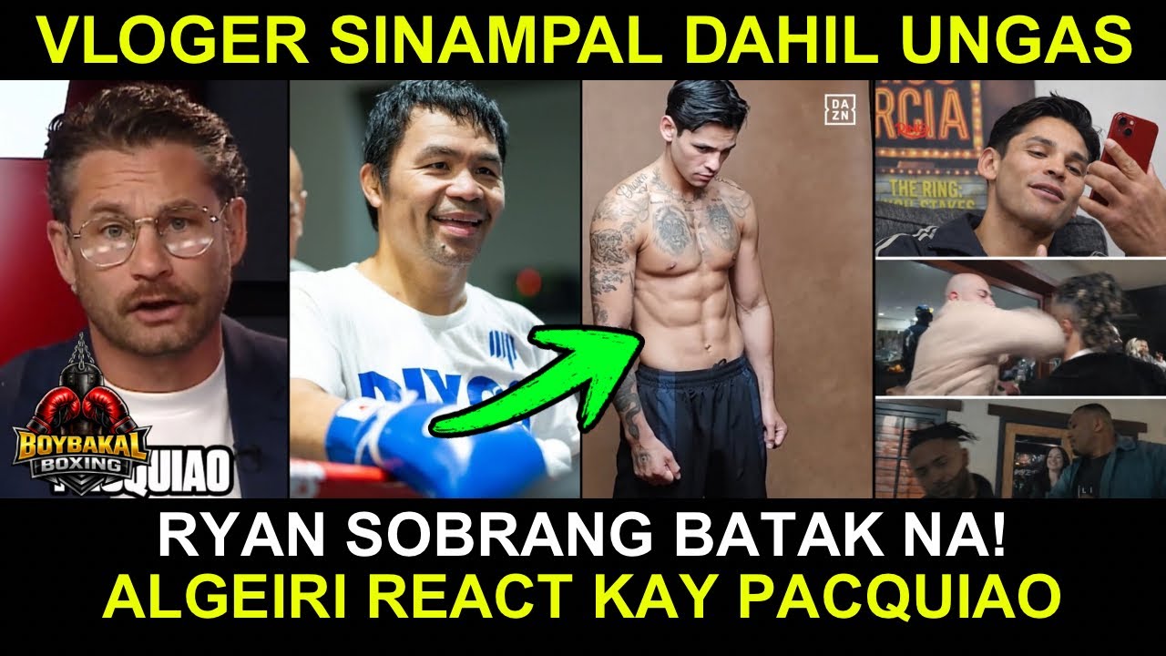 Ryan Garcia BATAK Na | Vlogger Sinampal Dahil UNGAS | Algeiri React Kay Pacquiao Exhibition