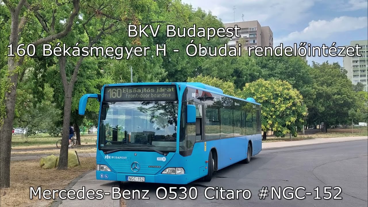 BKV Budapest - 160-as vonal, Mercedes-Benz O530 Citaro #NGC-152