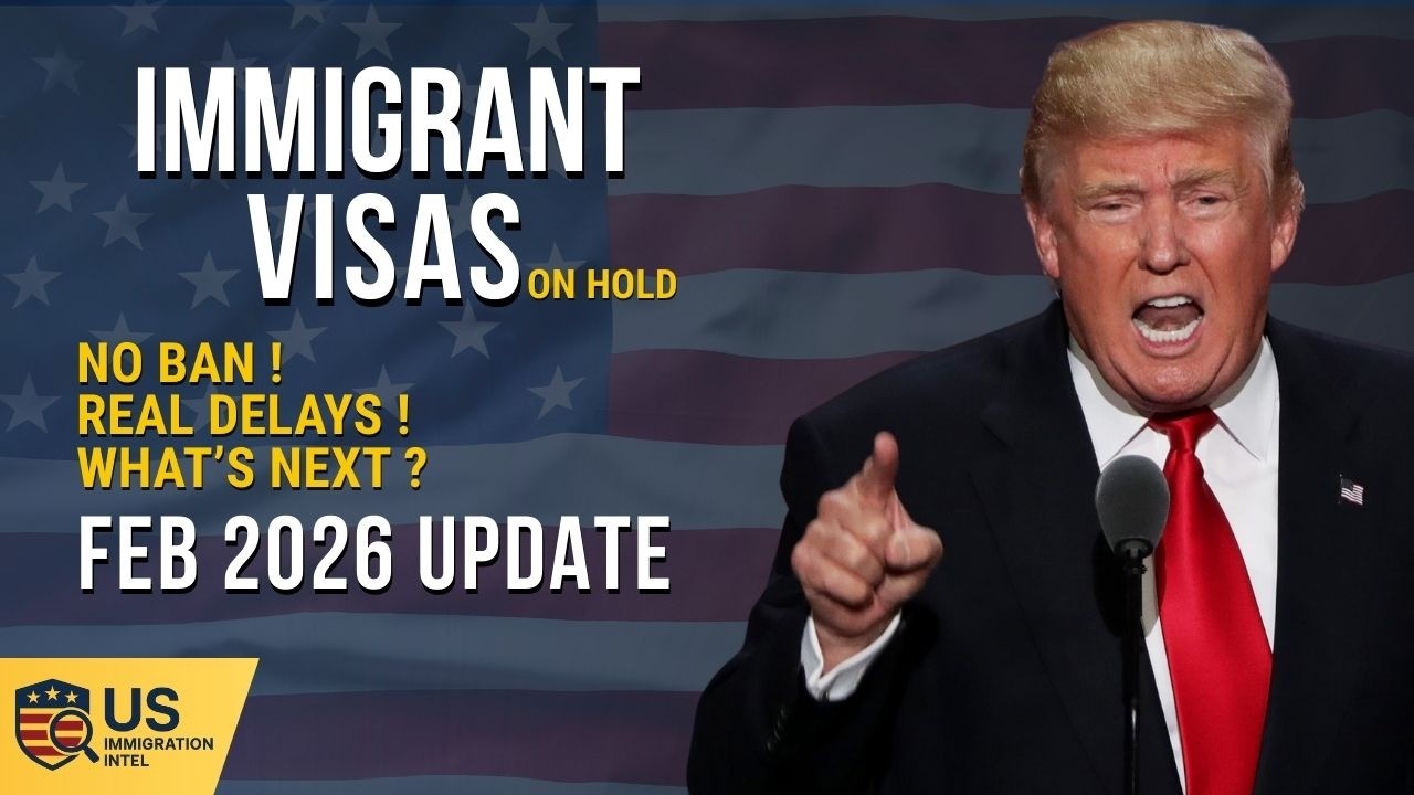 U.S. Slowed Immigrant Visa Issuance Without A Ban — Facts, Impact, Next Steps