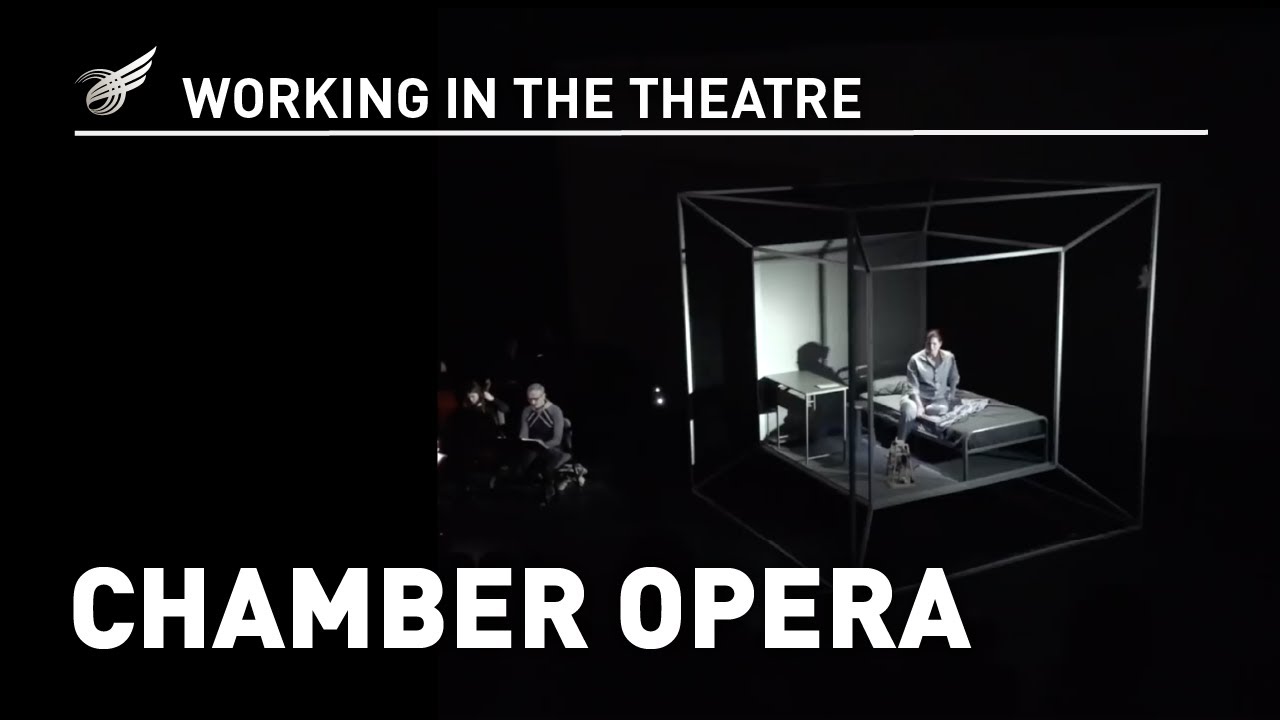 Working in the Theatre: Chamber Opera