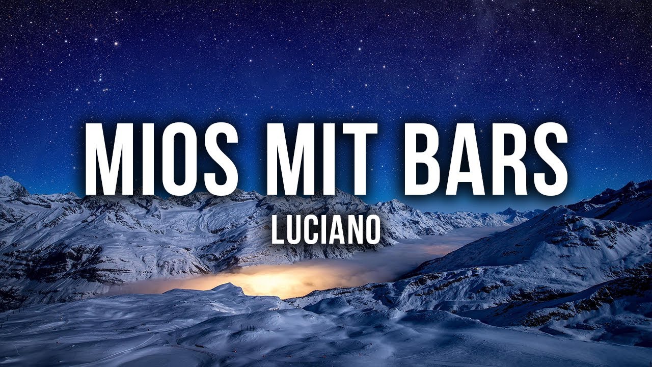 LUCIANO - MIOS MIT BARS [Lyrics]