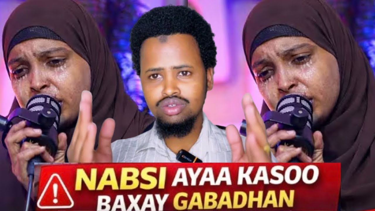 NABSI  AYAN GALAY SAXIBTEY NINKEEDI WAAN KAFURTAY CAFIS AYAAN KADALBANAYAa