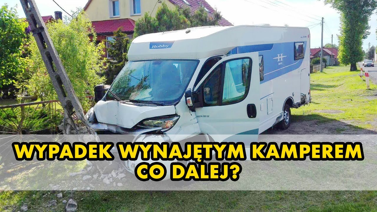 WYNAJEM KAMPERA I KOLIZJA - CO DALEJ?