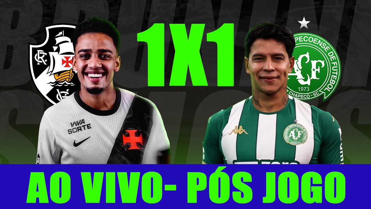 AO VIVO | PÓS-RODADA VASCO X CHAPECOENSE, BAHIA X FLUMINENSE + REACT DO CRUZEIRO