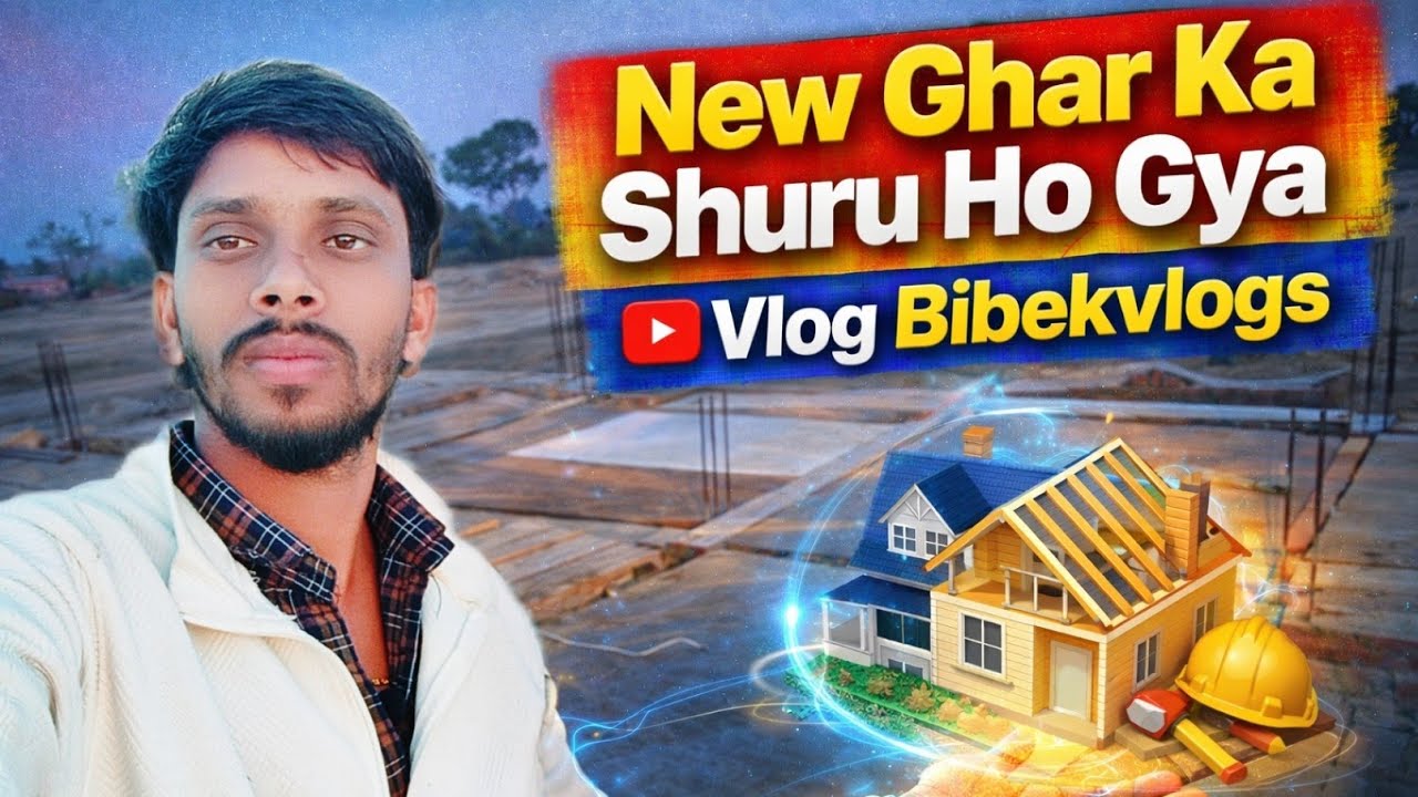 !!  New Ghar Ka Kam Shuru Ho Gya  !! #vlog #bibekvlogs @MrBibekyadav143 