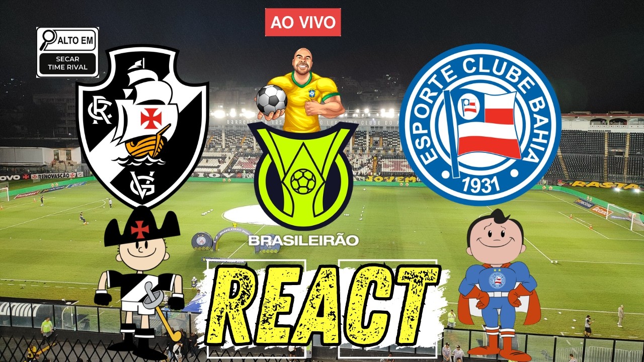 ⚽ REACT RAIZ - VASCO X BAHIA | 3ª RODADA BRASILEIRÃO 2026