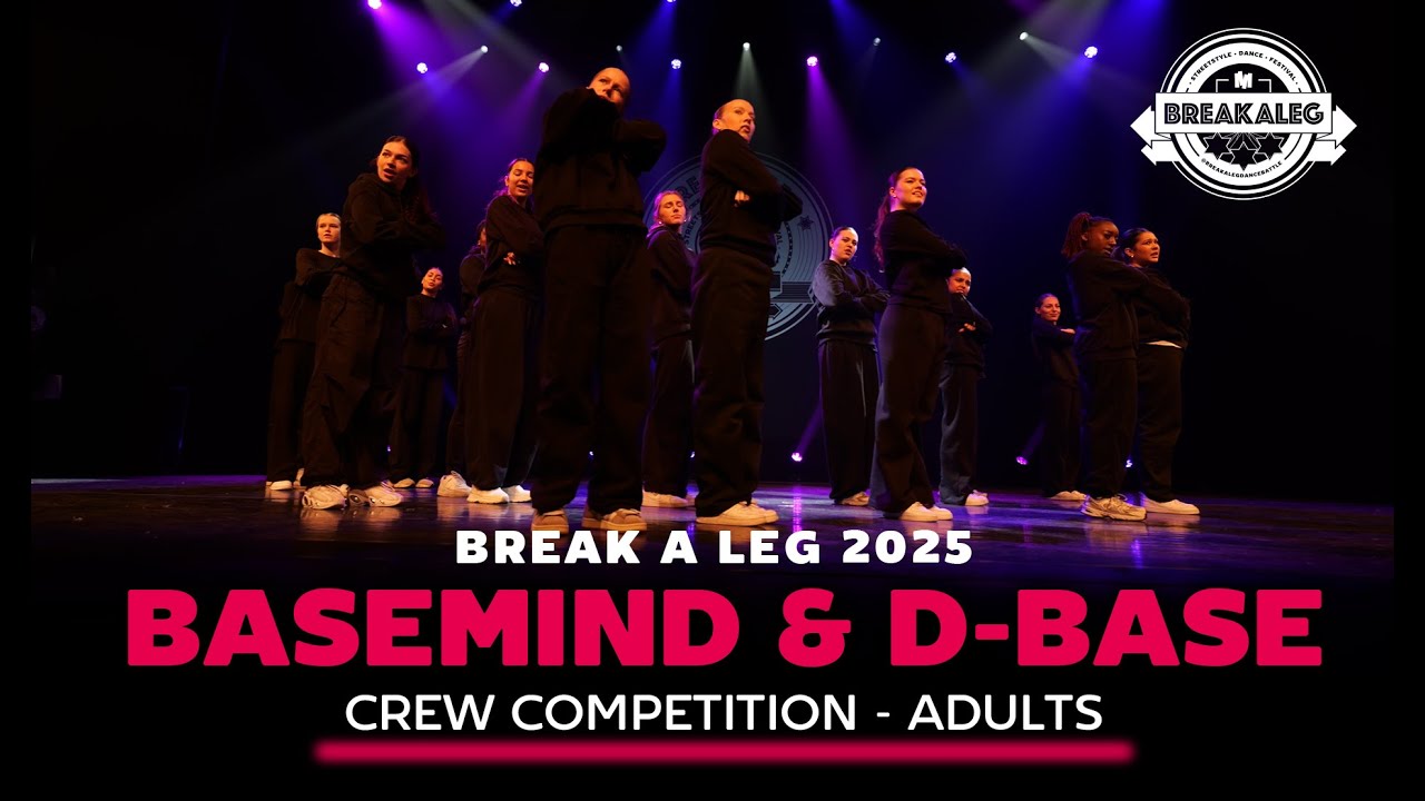 D-Basemind by Dancebase | BREAK A LEG 2025 | Adults | Meervaart | Crew Competition