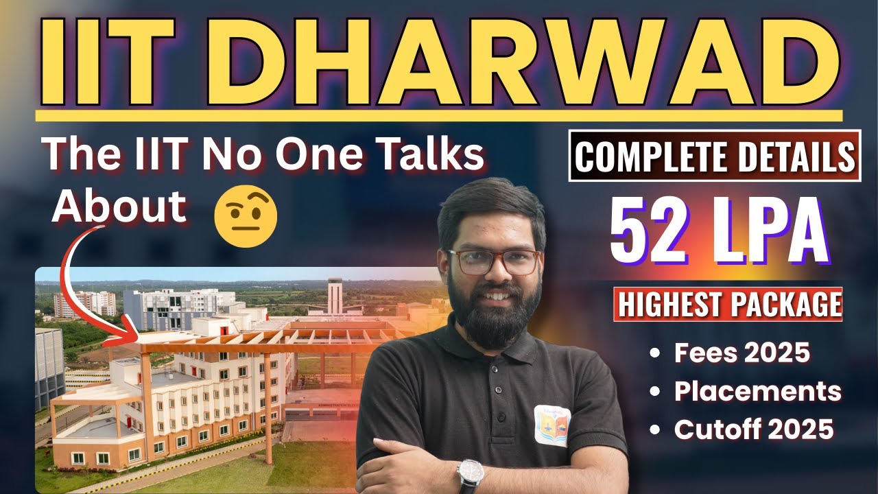 IIT Dharwad Admission 2025 | Cutoff, Branches, Placements & Fees Explained #iitdharwad #iitlife
