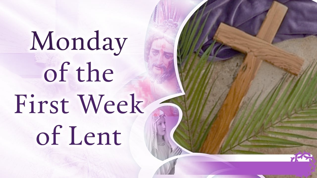 February 23, 2026 - Lauds and 6:00 AM Mass on Monday of the First Week of Lent.