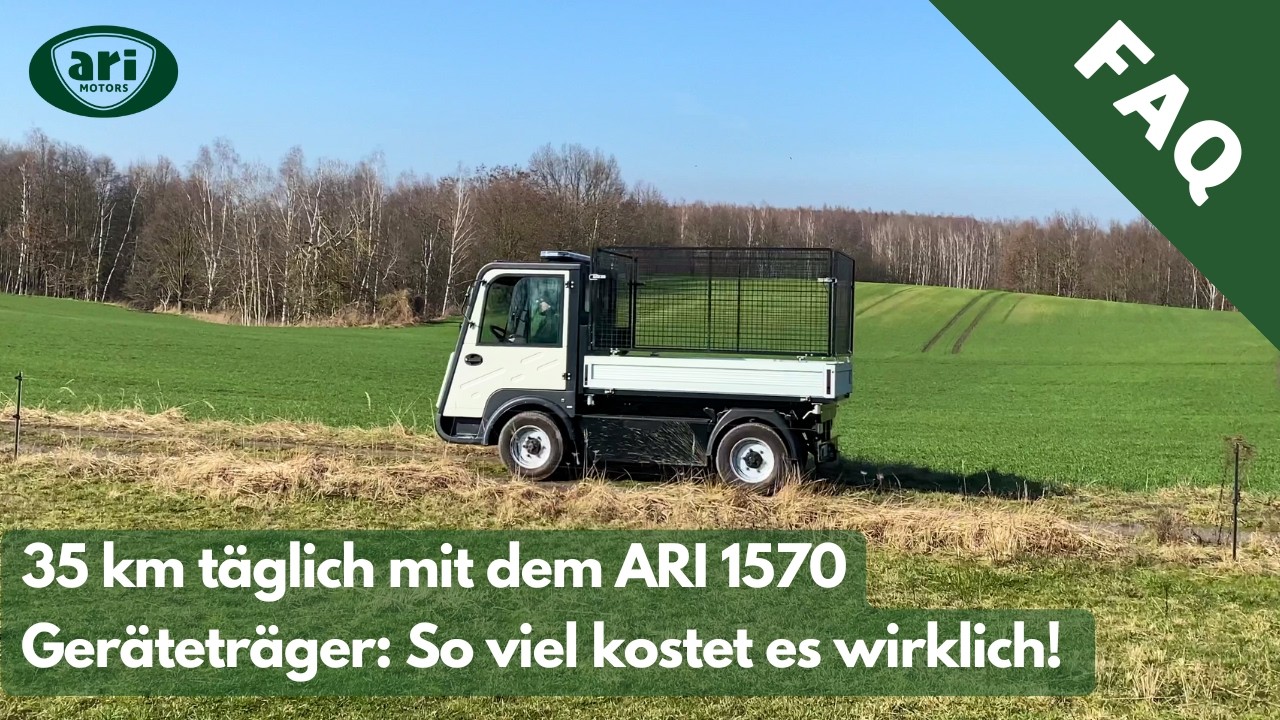 35 km t&auml;gliche Fahrt mit dem ARI 1570 Elektrotransporter &ndash; So viel kostet es wirklich!