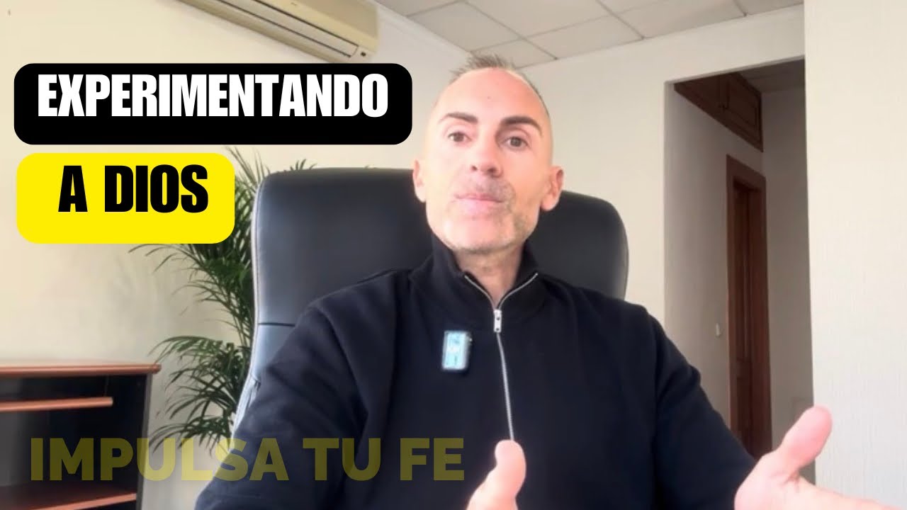 1 Episodio Impulsa tu Fe; Experimentando a Dios