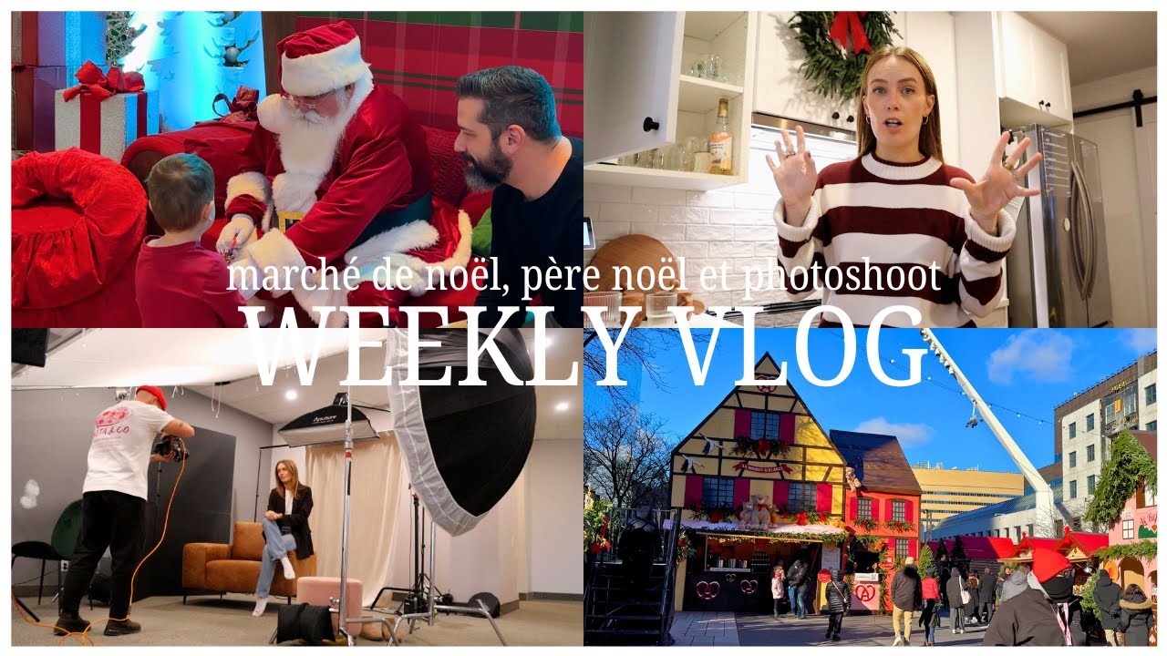 Marché de Noël de Montréal, suivi ORL, visite du Père Noël et photos pro - Vlog | Carole Anne B