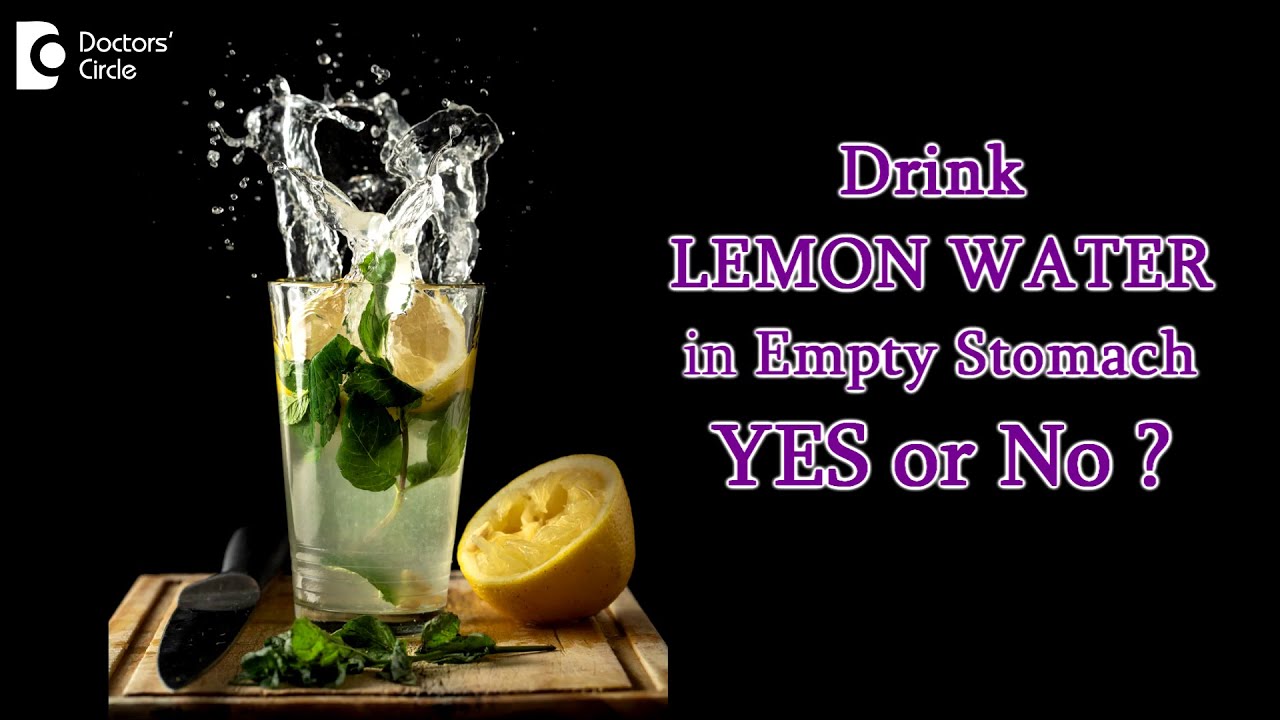 Consuming warm lemon water in empty stomach. Is it good or bad? - Dr. Ravindra BS | Doctors' Circle