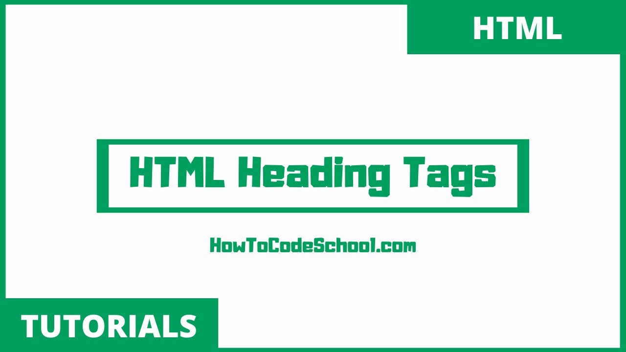 HTML Heading Tags (h1 to h6)
