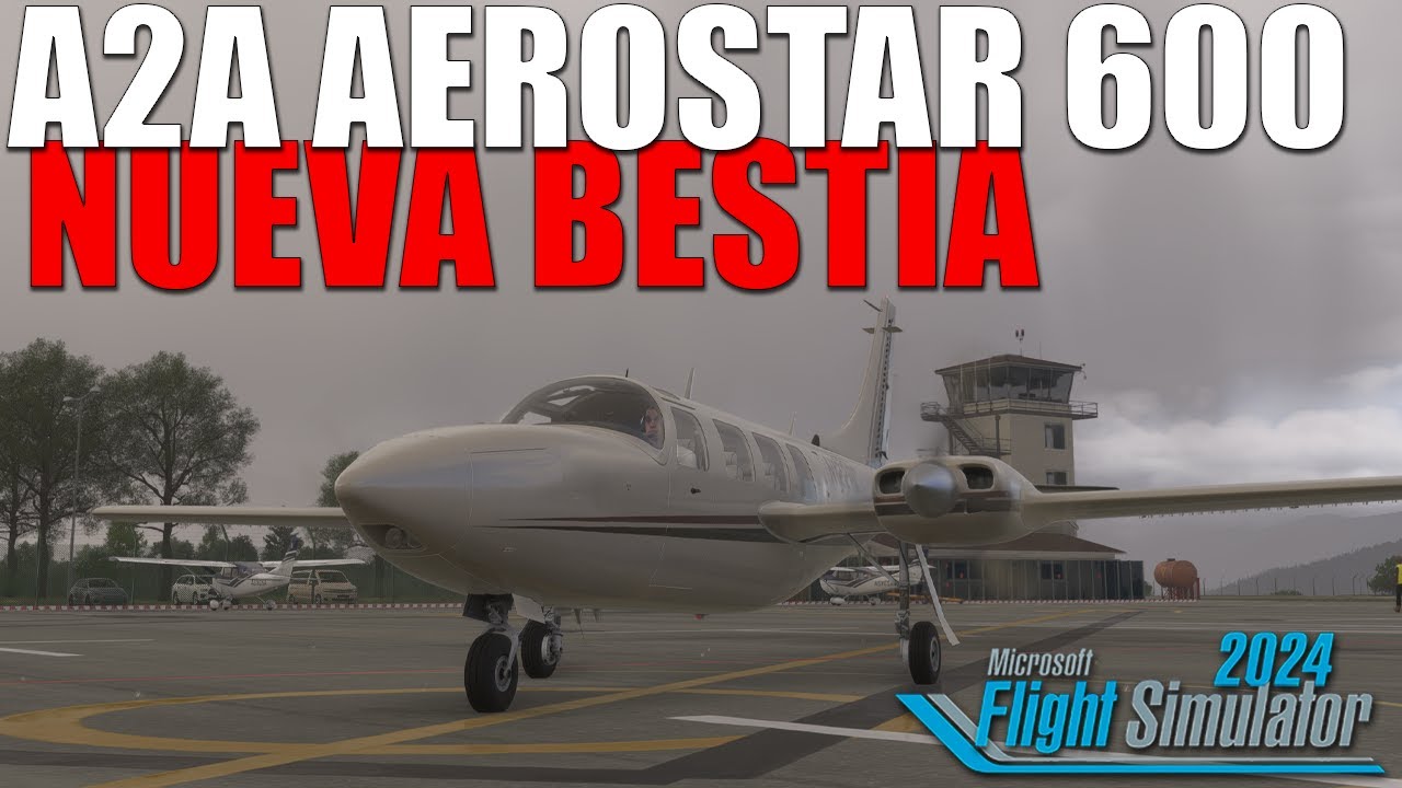 A2A AEROSTAR 600 ¡Poniendo a PRUEBA el Nuevo MEJOR AVIÓN de Flight Simulator 2024!