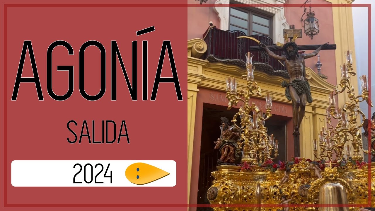 Salida Agonía 2024 | Cristo de la Agonía