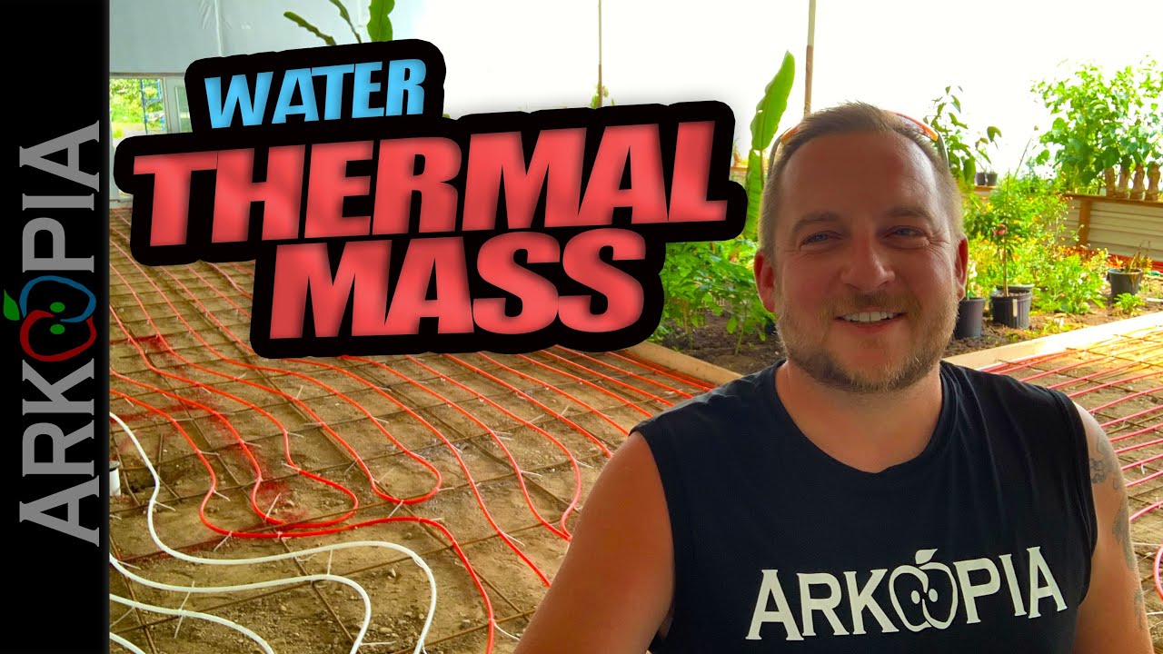 Water Thermal Mass for Deep Winter Greenhouse