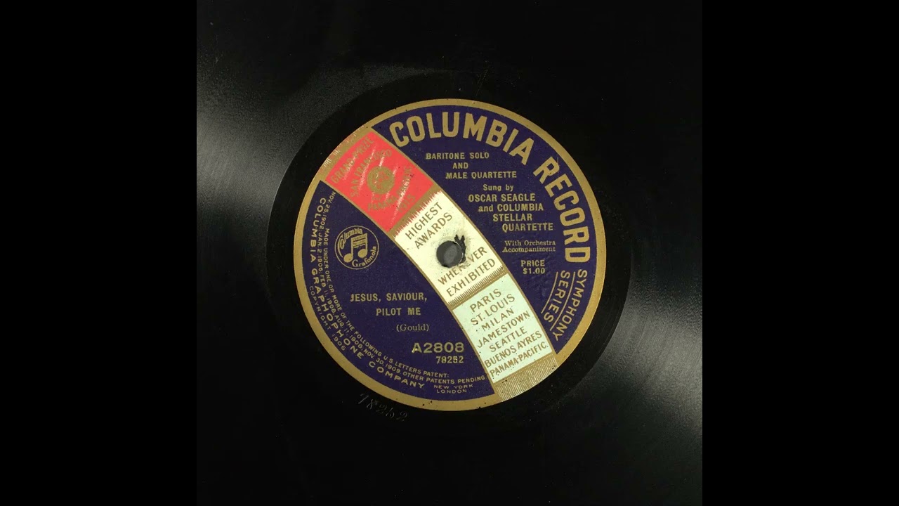 Jesus, Saviour, Pilot Me - Oscar Seagle and Columbia Stellar Quartette