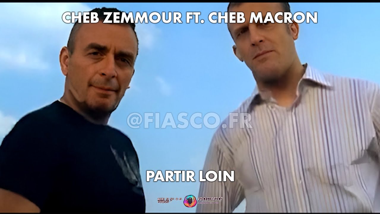 Cheb Zemmour ft. Cheb Macron - Partir loin (Cover IA)