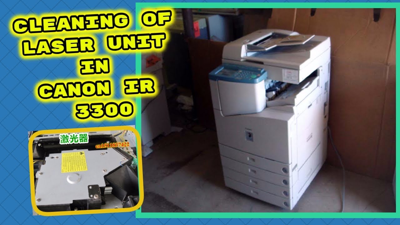Cleaning of Leser unit in Canon IR 3300