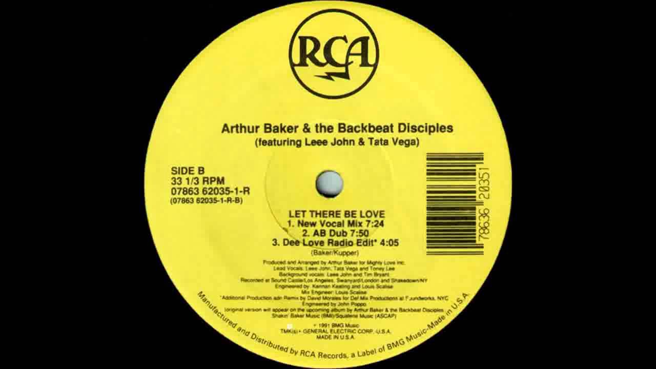 (1991) Arthur Baker & The Backbeat Disciples - Let There Be Love [New Vocal Mix]