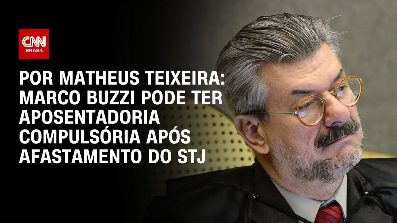 Análise: Marco Buzzi pode ter aposentadoria compulsória após afastamento do STJ | BASTIDORES CNN