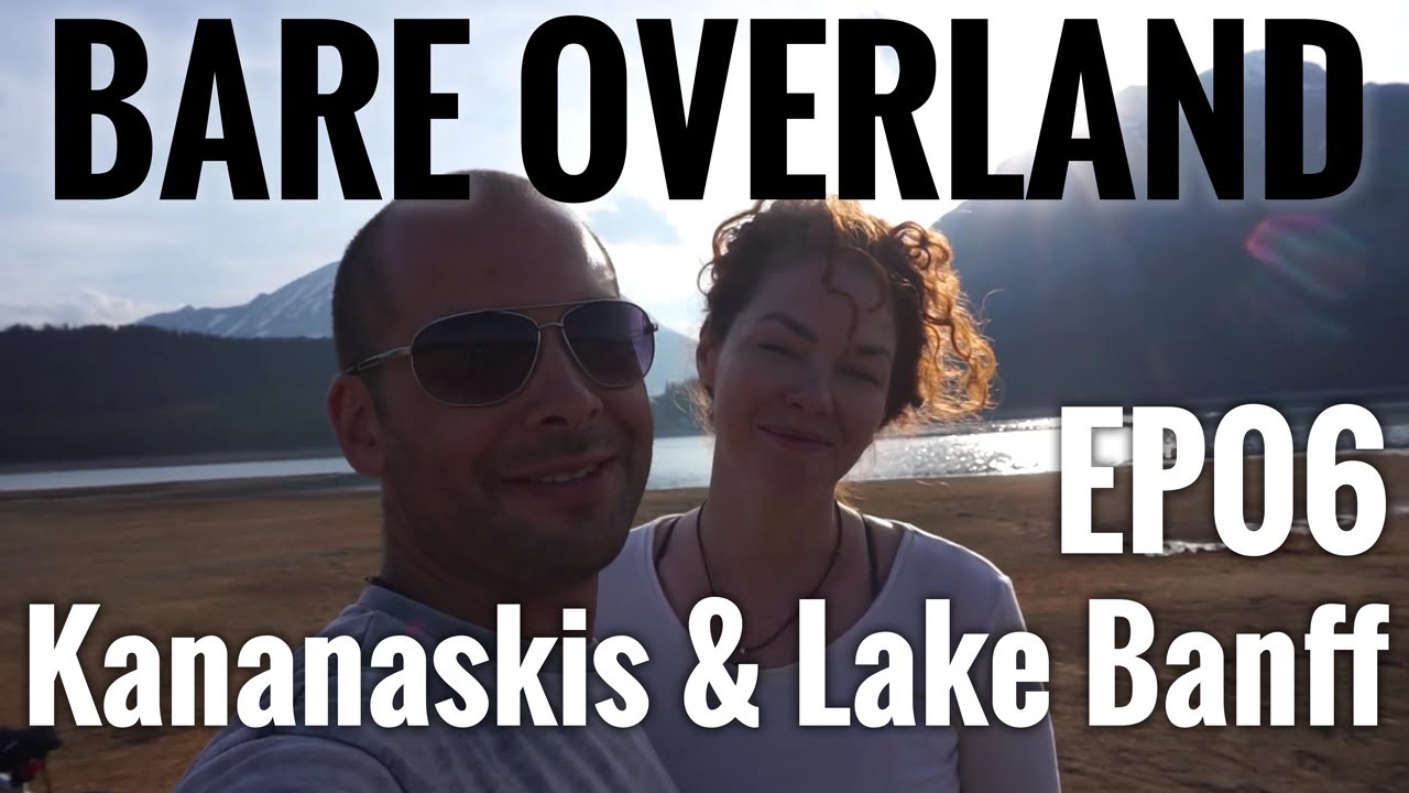 Bare Overland EP06 Kananaskis & Banff - Kayaking Upper Lake and Hiking Around Lake Moraine!