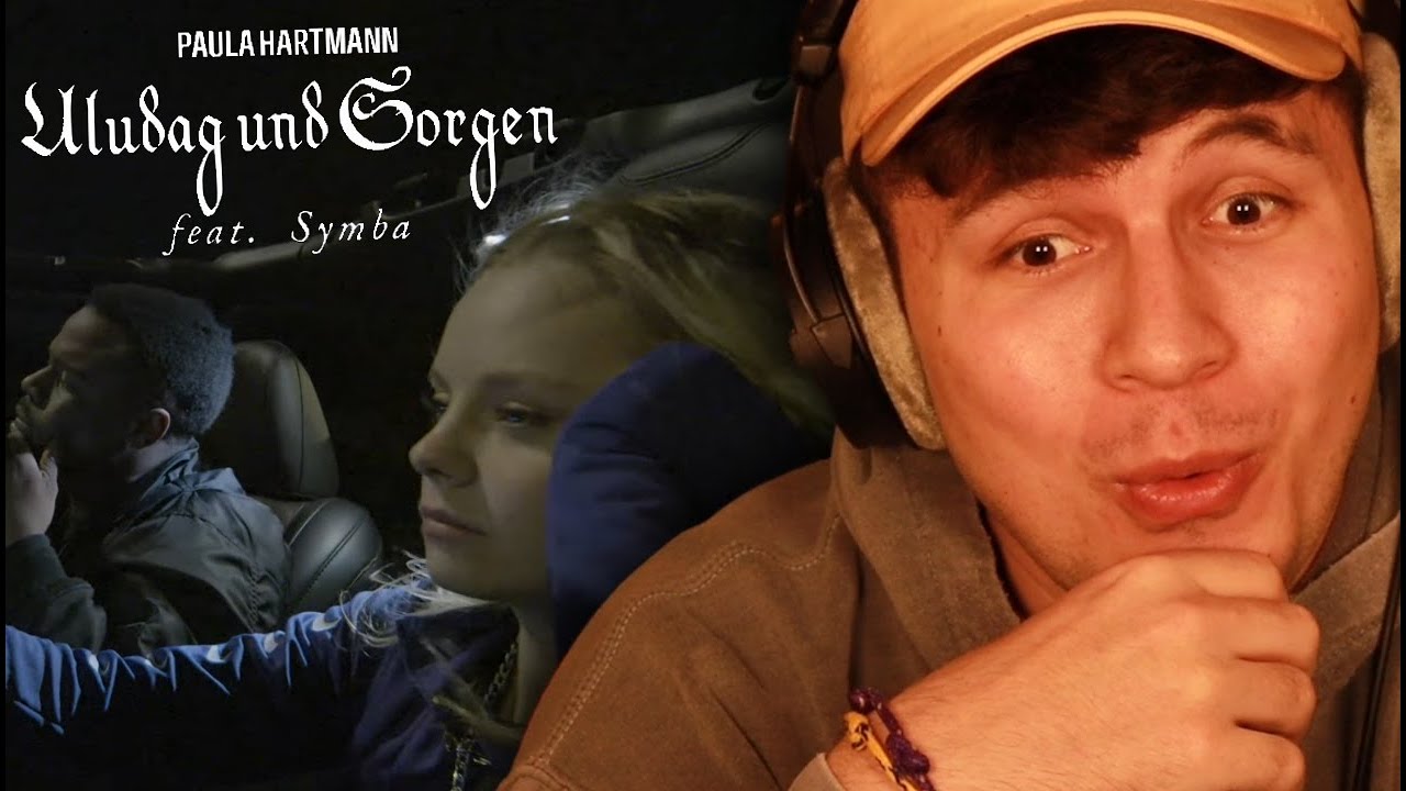 DAS ist ein HIT🔥!!!...Reaktion : Paula Hartmann - Uludağ und Sorgen (feat. Symba)