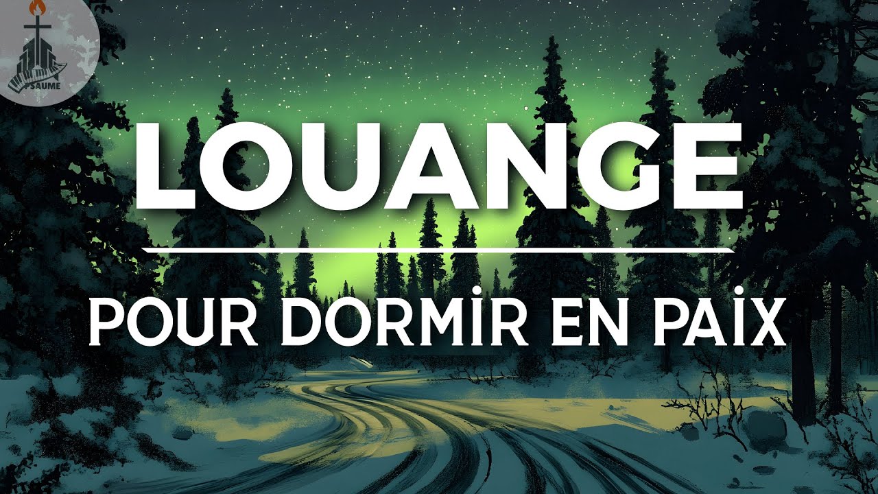🕊️ Louanges pour Dormir en paix – Louanges Pour Apaiser Une Âme Fatiguée - Top Louange 2026