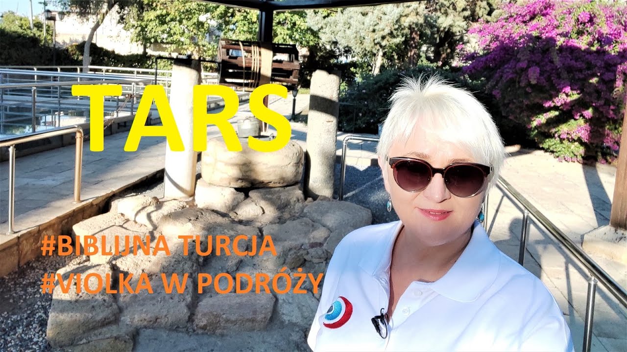 Tars - miasto Św. Pawła. Biblijna Turcja