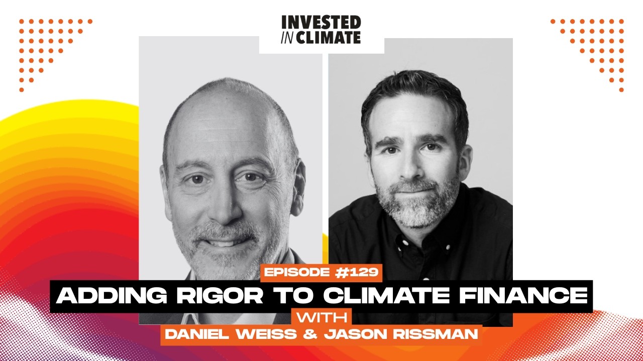 Adding Rigor to Climate Finance with Robert Brown, Ep #129