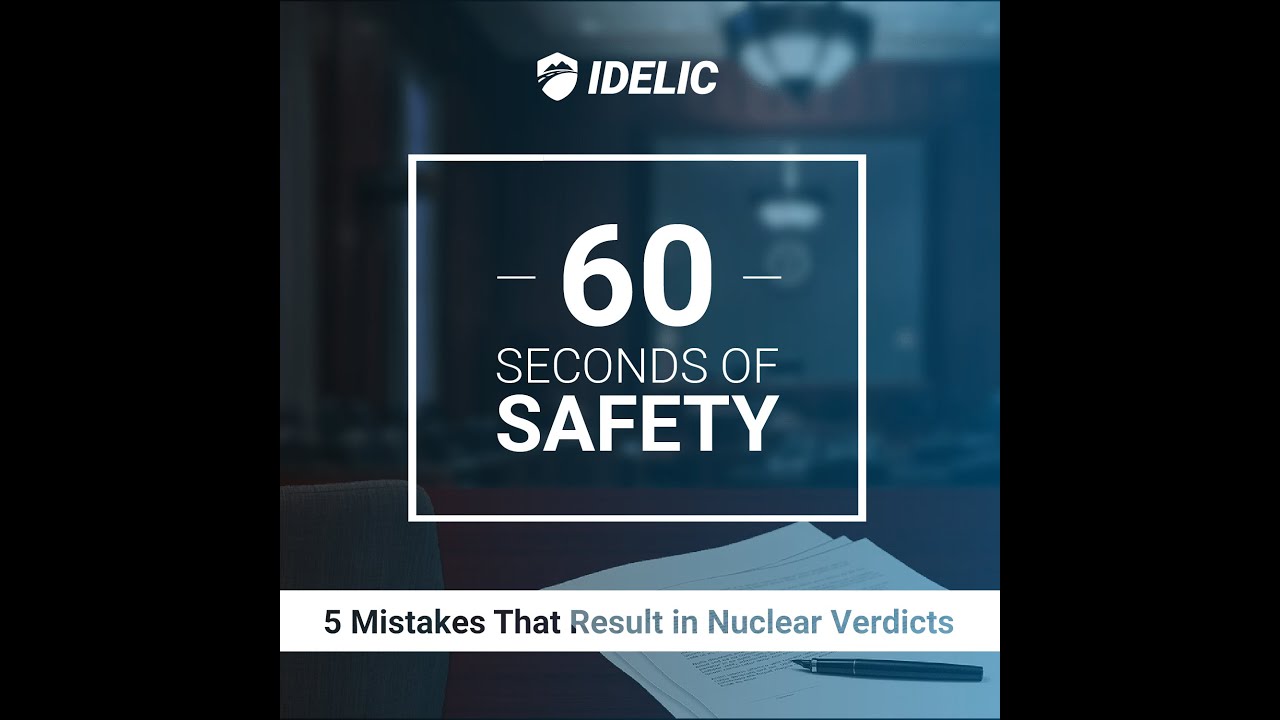 60 Seconds of Safety: 5 Mistakes That Result in Nuclear Verdicts
