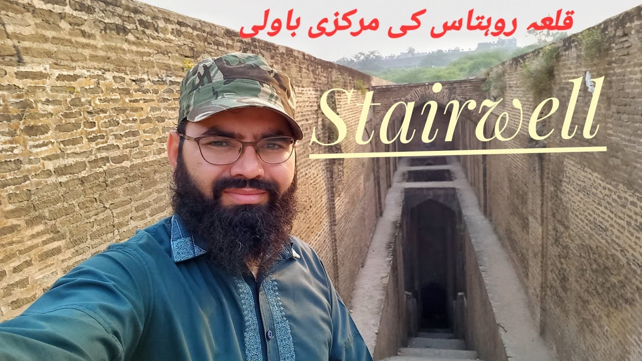 Stairwell || Main Baoli || Rohtas Fort (Ep-04) || Sher Shah Suri Fort
