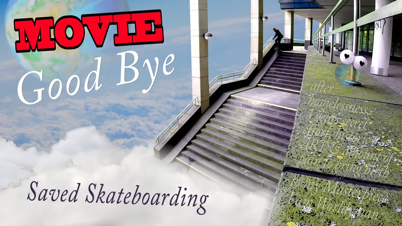 GOOD BYE Skateboarding (impossible Alone performance) Worldyman's Masterpiece