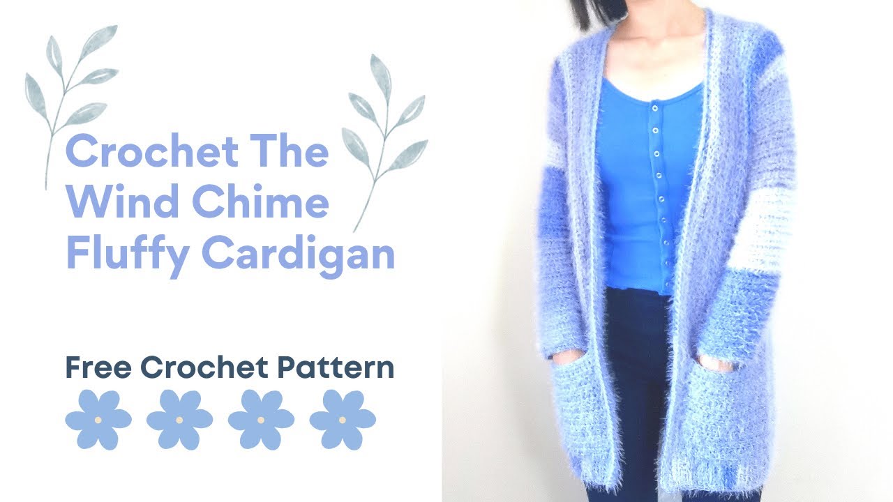 Crochet The Wind Chime Fluffy Cardigan