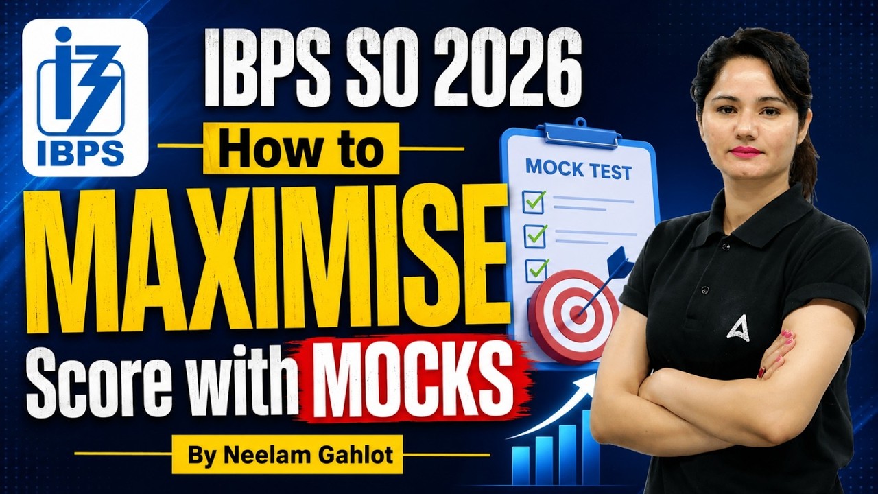 IBPS SO 2026 | How to Maximise Score with Mock Tests | Complete Strategy